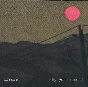 Lissie - Why You Runnin'