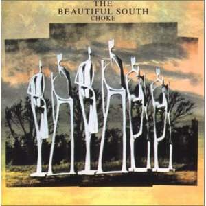 The Beautiful South - Choke
