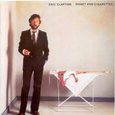 eric clapton money and cigarettes