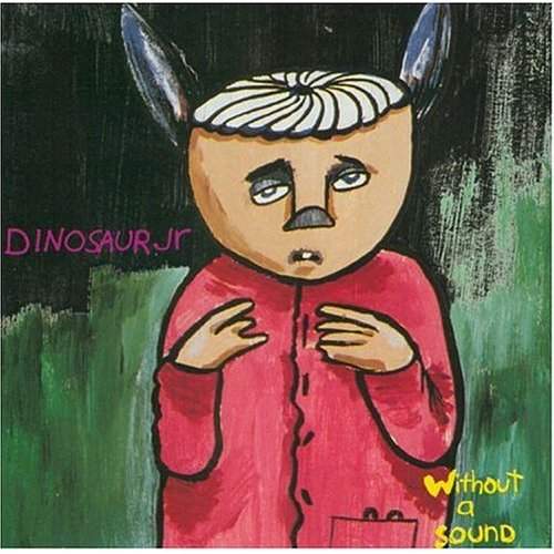 Dinosaur Jr Without A sound