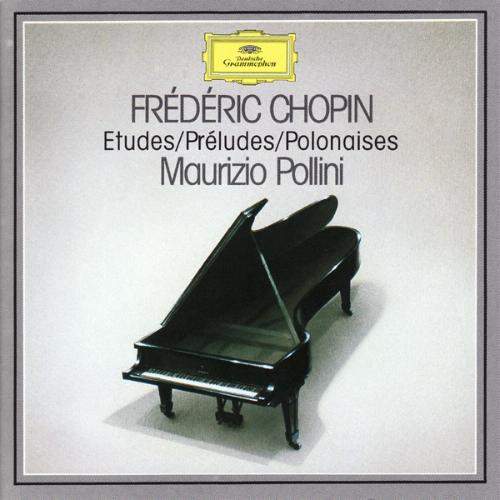 Chopin - Etudes,Preludes, Polonaises - Pollini