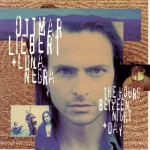 Ottmar Liebert Luna Negra The Hours Between Night Day