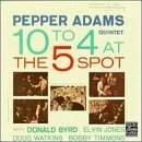 Pepper Adams
10 To 4 At The 5 Spot