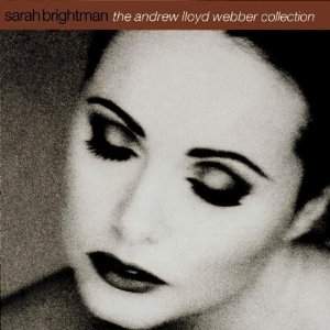Sarah Brightman The Andrew Lloyd Webber Collection