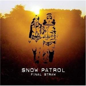 Snow Patrol....Final Straw