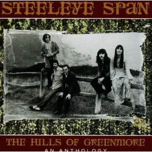 Steeleye Span The Hills Of Greenmore An Anthology