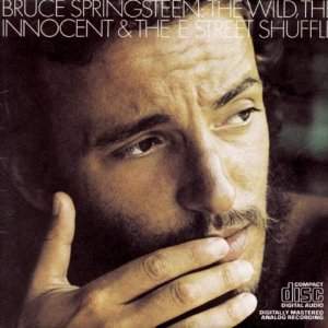 Bruce Springsteen - The Wild, Innocent East St Shuffle