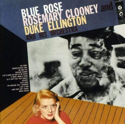 Blue Rose - Rosemary Clooney & Duke Ellington