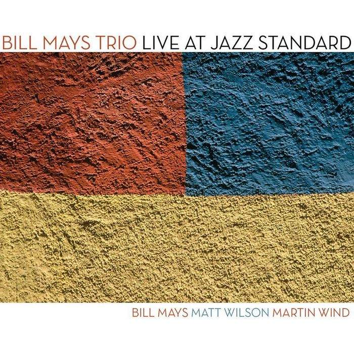 Bill Mays Trio Live At Jazz Standard