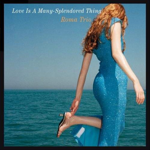 Roma Trio - Love is a Many-Splendored Thing (LP)