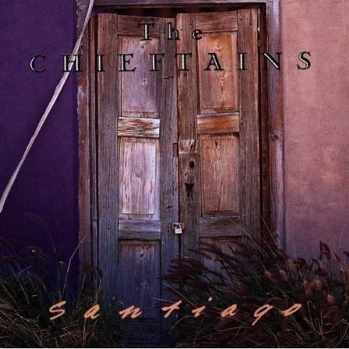 The Chieftains - Santiago (1996)