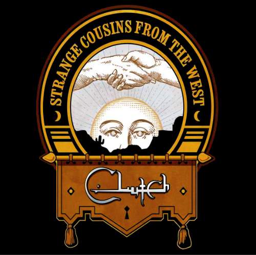 Clutch-Strange Cousins From The West