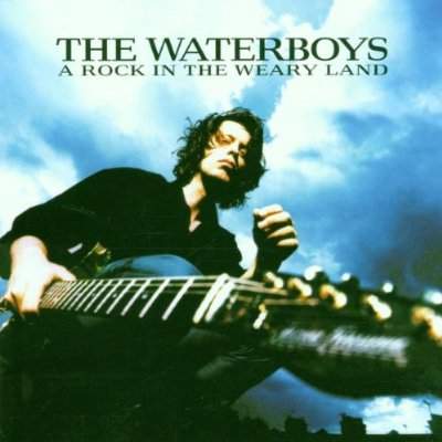 The Waterboys - A Rock In The Weary Land (2000)