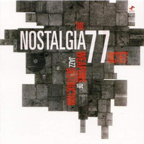 Nostalgia 77 - Weapons of Jazz Destruction (LP)