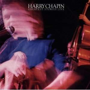 Harry Chapin - Greatest Stories Live