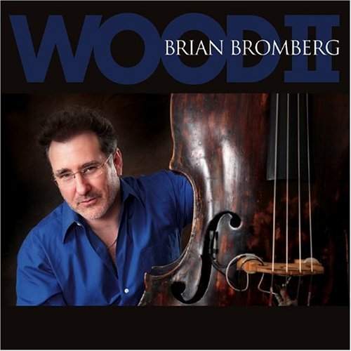Wood II - Brian Bromberg