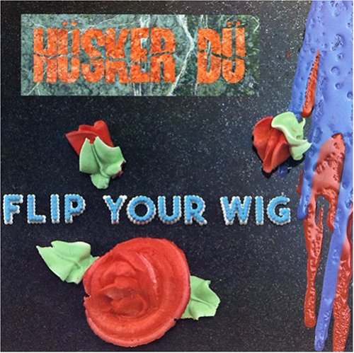 album-flip-your-wig 1