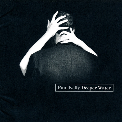 paul kelly deeper