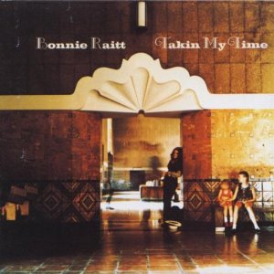 Bonnie raitt Taking My Time