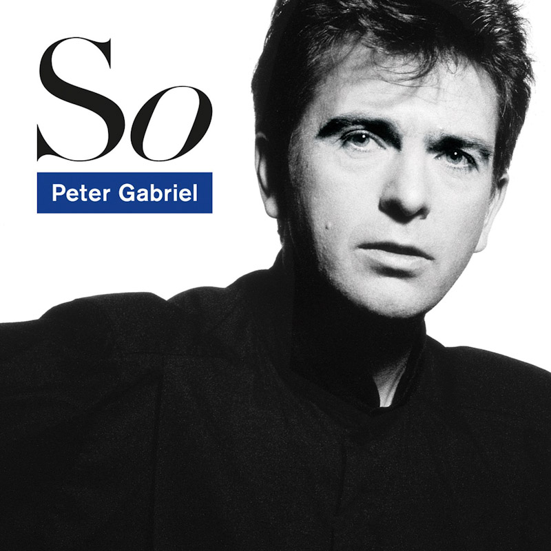 So - Peter Gabriel (1986)