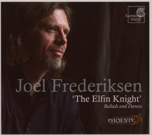 Joel Frderiksen The Elfin Knight-Ballads and Dances