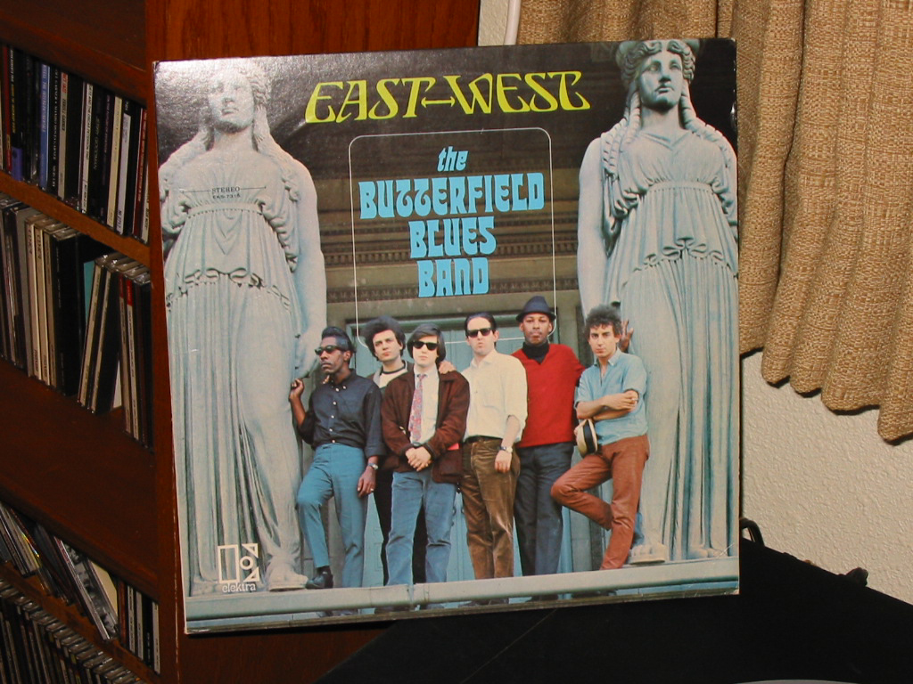 Paul Butterfield Blues Band- East - West