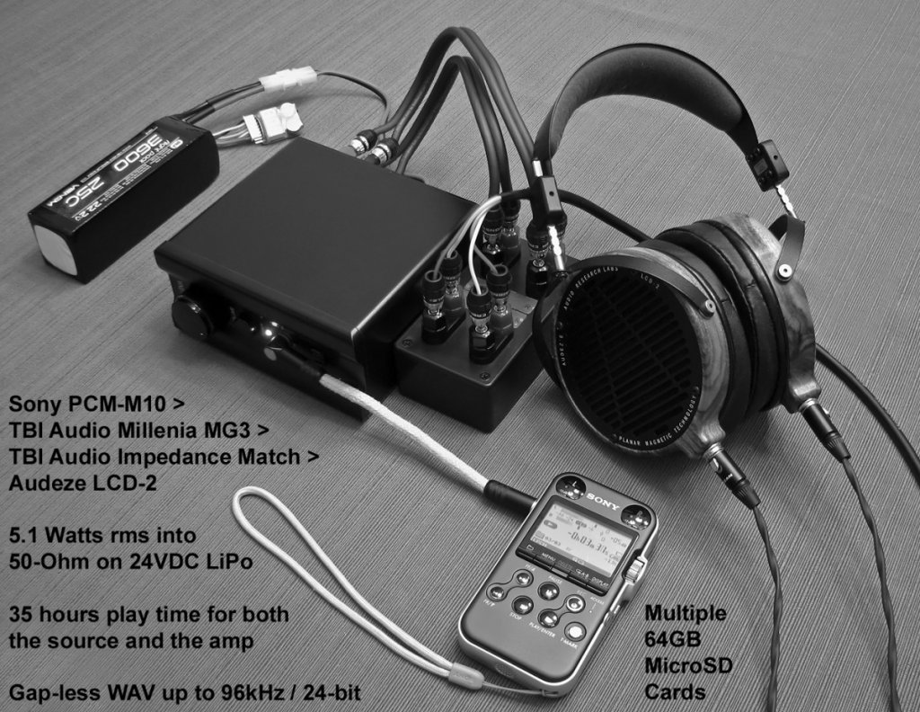 Sony PCM-M10 > 24V Li Po-powered TBI Audio Millenia MG3 > TBI Impedance Match > Audeze LCD-2