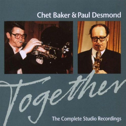 Paul Desmond & Chet Baker Together - The complete Studio Recordings